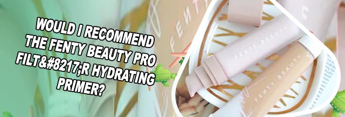 Fenty beauty hydrating primer